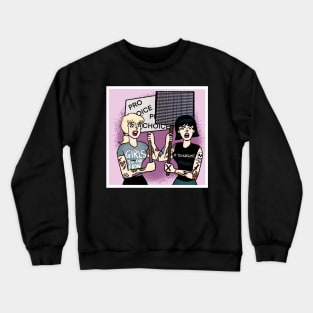 Pro choice Crewneck Sweatshirt